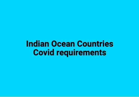 Países del Océano Índico - Requisitos Covid